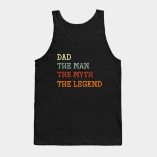 Dad The Man The Myth The Legend Funny Dad Legend Saying Tank Top